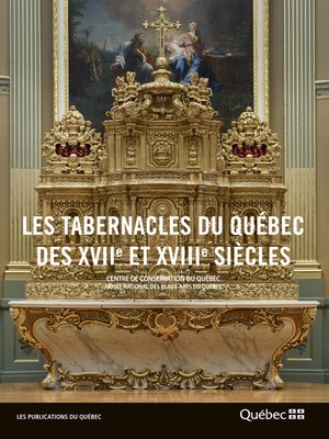 cover image of Les tabernacles du Québec des XVIIe et XVIIIe siècles